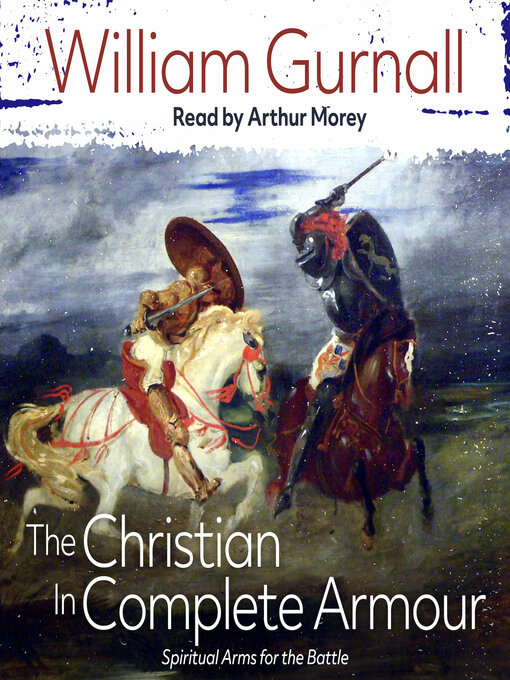 Title details for The Christian in Complete Armour by William Gurnall - Wait list